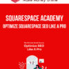 Squarespace Academy – Optimize Squarespace SEO Like A Pro