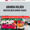 Amanda Holden – Invested Development Course
