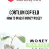 Cortlon Cofield – How to Invest Money Wisely