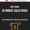 Matt Giaro – 30-Minute Sales Pages