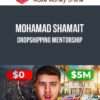 Mohamad Shamait – Dropshipping Mentorship