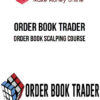 Order Book Trader – Order Book Scalping Course
