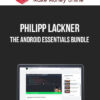 Philipp Lackner – The Android Essentials Bundle