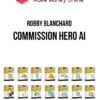 Robby Blanchard – Commission Hero AI