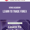 Venus Academy – Learn To Trade Forex