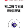 Welcome to Web3 Made Simple: A Beginner’s Guide to Creating, Earning, and Building in the Decentralized World (Career Development Focus)