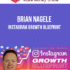 Brian Nagele – Instagram Growth Blueprint