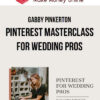 Gabby Pinkerton – Pinterest Masterclass for Wedding Pros