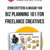Jenni Gritters & Wudan Yan – Biz Planning 101 for Freelance Creatives