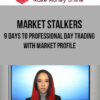 Market Stalkers – 9 Days To Professional Day Trading with Market Profile
