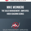 Mike Weinberg – The Sales Management. Simplified. Video Coaching Series