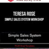 Teresa Rose – Simple Sales System Workshop