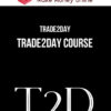 Trade2Day – Trade2Day Course