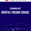 Tradingology – Monthly Income Course