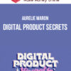 Aurelie Maron – Digital Product Secrets