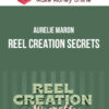 Aurelie Maron – Reel Creation Secrets