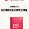 Dan Nelken – Writing Under Pressure