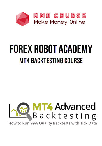 Forex Robot Academy – MT4 Backtesting Course