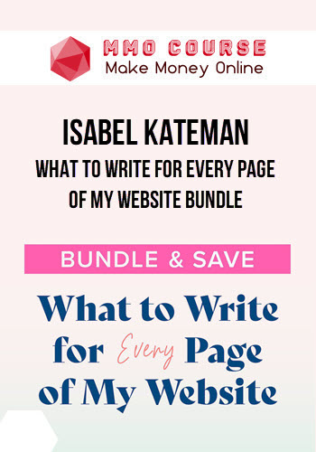 Isabel Kateman – What to Write for Every Page of My Website Bundle