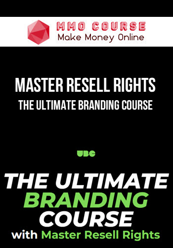 Master Resell Rights – The Ultimate Branding Course