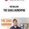 Rob Walling – The SaaS Launchpad