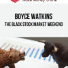 Boyce Watkins – The Black Stock Market Weekend