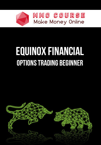 Equinox Financial – Options Trading Beginner