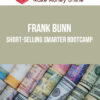 Frank Bunn – Short-Selling Smarter Bootcamp