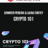 Jennifer Pereira & Laura Fortey – Crypto 101
