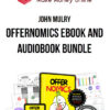 John Mulry – OfferNomics eBook and Audiobook Bundle