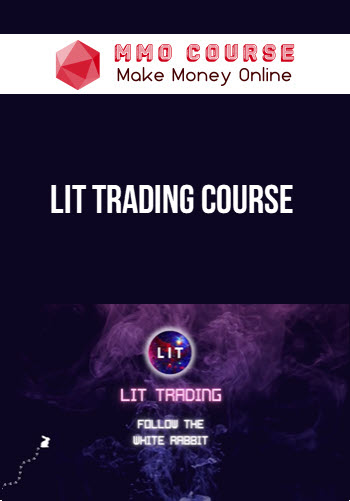 Lit Trading Course Lit Trading Course