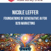 Nicole Leffer – Foundations of Generative AI for B2B Marketing