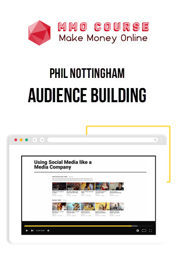 Phil Nottingham – Audience Building