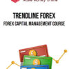 Trendline Forex – Forex Capital Management Course