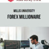 Willis University – Forex Millionaire