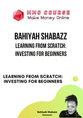 Bahiyah Shabazz – Learning from scratch: Investing for beginners
