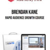 Brendan Kane – Rapid Audience Growth Course