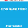 Crypto Trading with Bot
