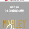 Marley Jaxx – The Content Game