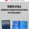 Ruben Ayala – Beginners Program For Investing In The Stock Market