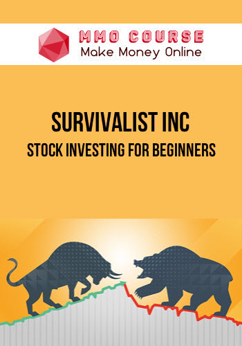 Survivalist Inc Investment University – Stock Investing For Beginners