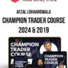 Afzal Lokhandwala – Champion Trader Course 2024 & 2019
