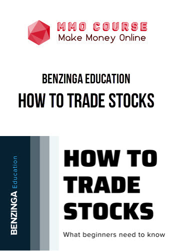 Benzinga Education – How To Trade Stocks