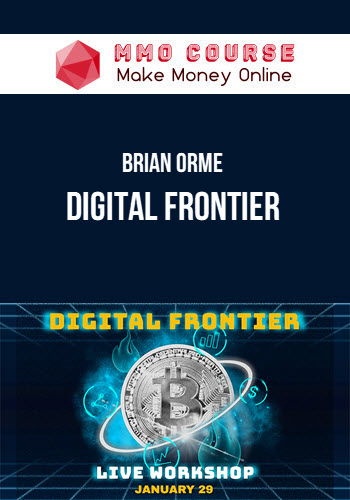 Brian Orme – Digital Frontier