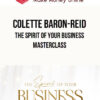Colette Baron-Reid – The Spirit of Your Business Masterclass