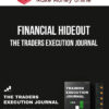 Financial Hideout – The Traders Execution Journal