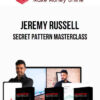Jeremy Russell – Secret Pattern Masterclass