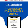 Levels University – Trading $SPY for Beginners