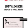 Lindy Alexander – Break into Travel Writing