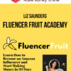 Liz Saunders – Fluencer Fruit Academy